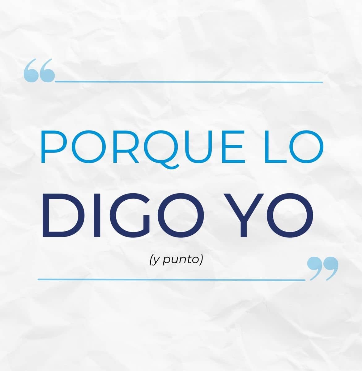 3. PORQUE LO DIGO YO