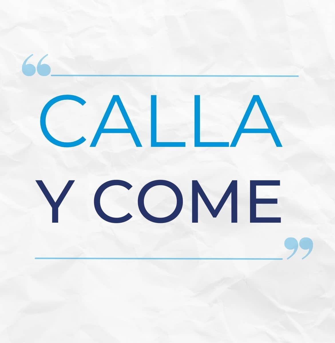 CALLA Y COME